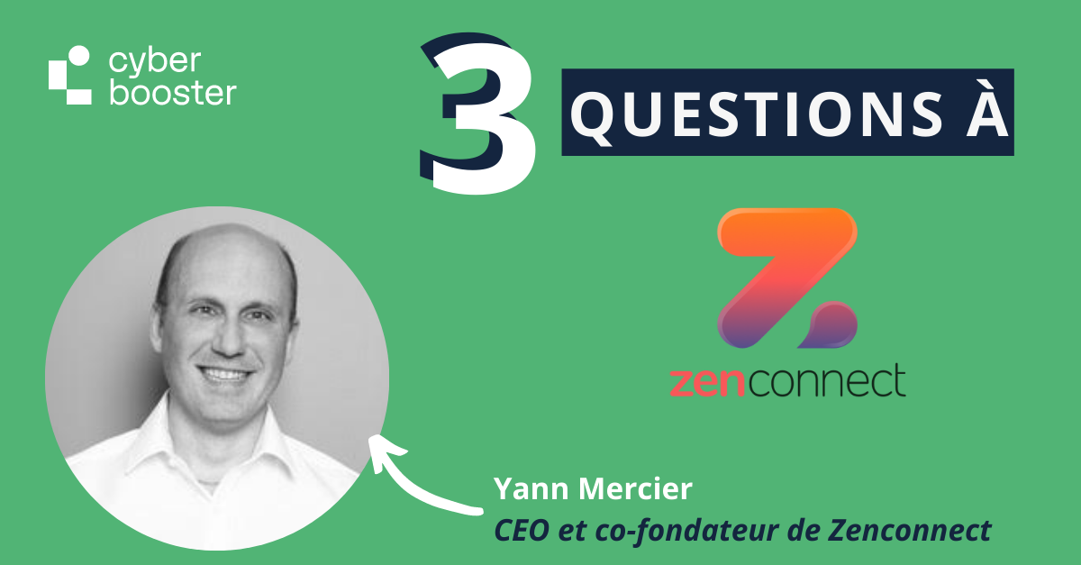 Interview de Yann Mercier, CEO de Zenconnect